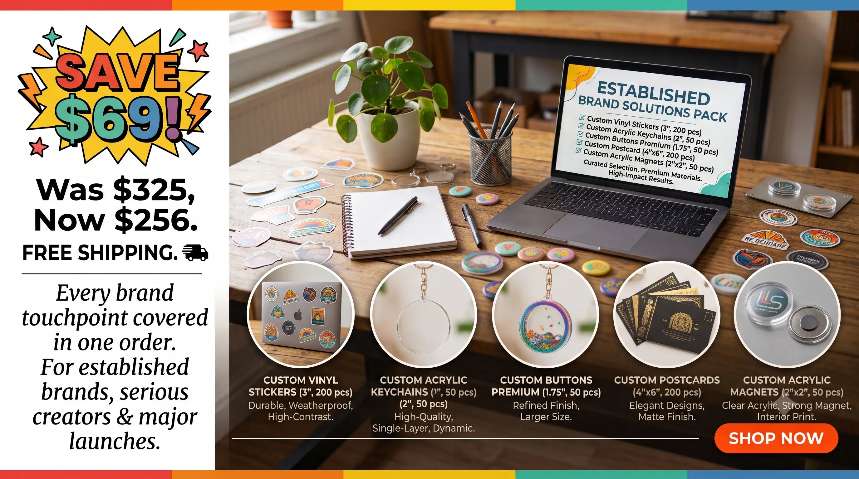 Brand Premium Kit bundle — custom vinyl stickers, acrylic keychains, premium buttons, postcards and acrylic magnets, save $69, now $256 with free shipping